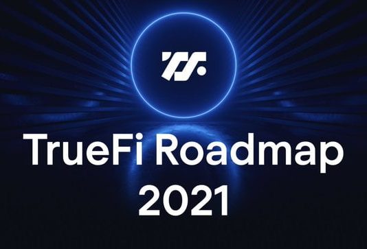 TrueFi’s Exposes Comprehensive New Roadmap as $50 million TVL Turning point Techniques
