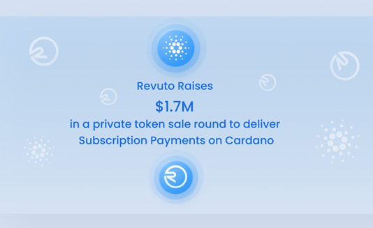 Revuto Raises $1.7 m in Personal Round to Provide Membership Management Platform on Cardano