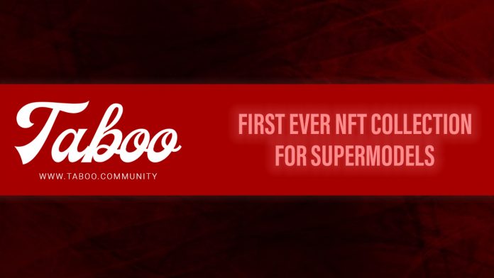 TABOO Set to Release First-Ever NFT Collectibles for Supermodels
