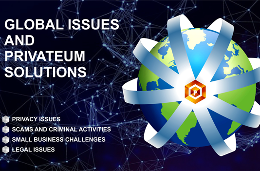Global Issues & & Privateum Solutions