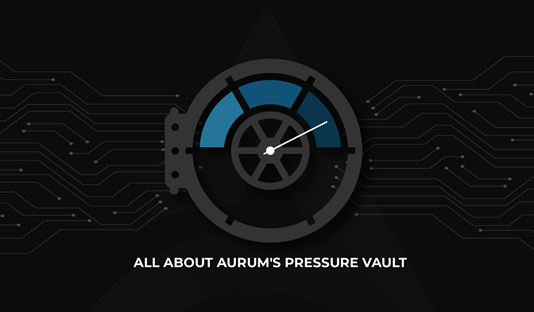 Utilizing the power of Aurum’s Reward System with Pressure Vault