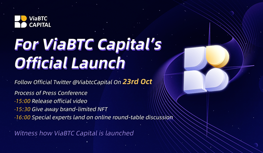 New Journey Starts: ViaBTC Capital to Be Revealed
