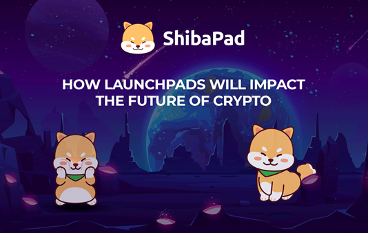How Launchpads Will Effect The Future of Crypto