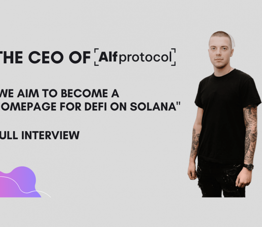 Interview with Alfprotocol CEO: “We intend to end up being a homepage for DeFi on Solana”