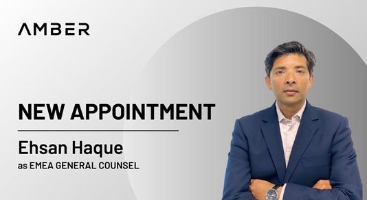 Amber Group reinforces management group with Ehsan Haque as EMEA General Counsel