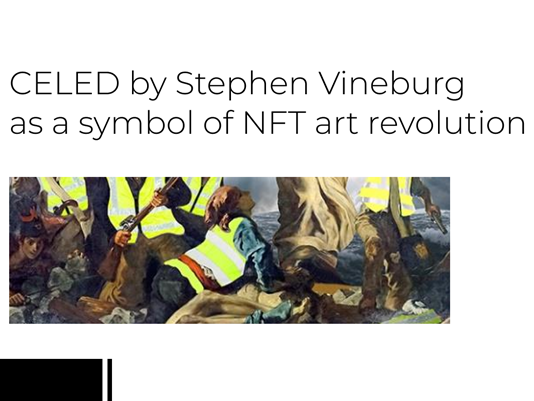 CELED by Stephen Vineburg as a sign of NFT art transformation
