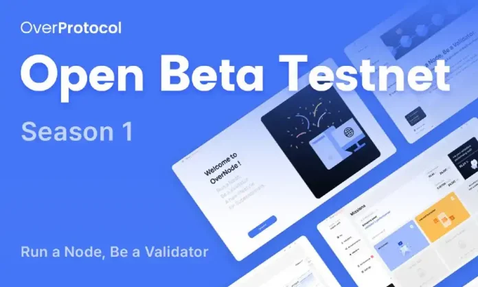OverProtocol Publicizes Open Beta Testnet and Group Incentives for Participation