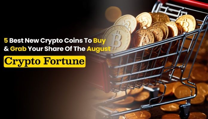 5 Finest New Crypto Cash to Purchase & Seize Your Share of the August Crypto Fortune