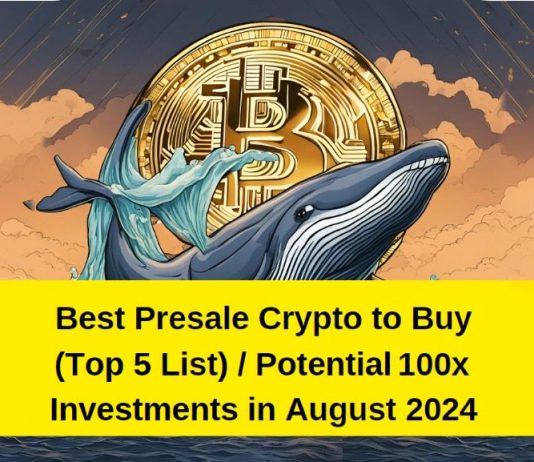 Finest Presale Crypto to Purchase (Prime 5 Listing) / Potential 100x Investments in August 2024