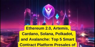 Ethereum 2.0,‎ Artemis, Cardano,‎ Solana,‎ Polkadot, and Avalanche:‎ Prime‎ 5‎ Sensible Contract‎ Platform Presales of 2024‎