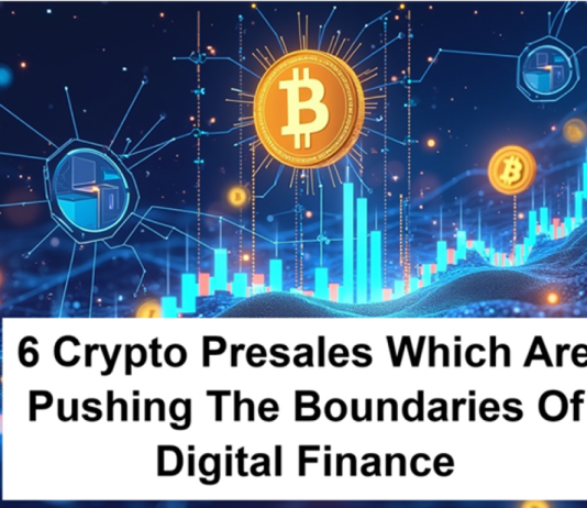 6 Crypto Presales Which Are Pushing The Boundaries Of Digital Finance
