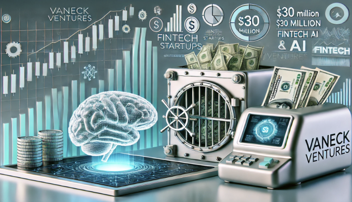VanEck Ventures Launches $30 Million Fund For Fintech And AI Startups