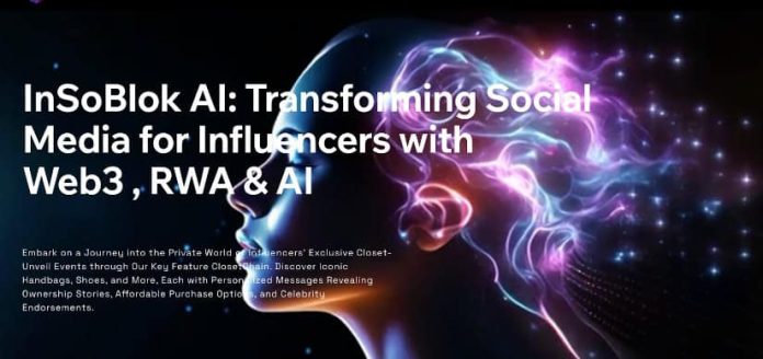 InSoBlok Breaks Information with RWA-Pushed SocialFi Revolution Forward of CEX Itemizing in January 2025 InSoBlok Breaks Information with RWA-Pushed SocialFi Revolution Forward of CEX Itemizing in January 2025