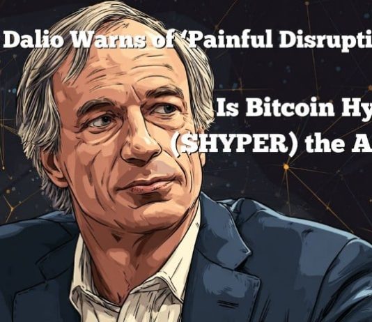 Ray Dalio Predicts ‘Painful Disruptions’ – Can Bitcoin Hyper Be the Reply? Ray Dalio Predicts ‘Painful Disruptions’ – Can Bitcoin Hyper Be the Reply?