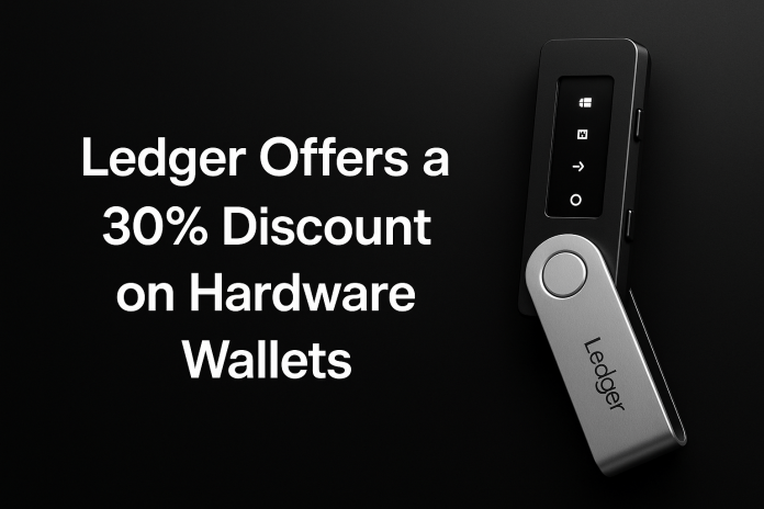 Ledger Presents a 30% Low cost on Most Colours for Nano S Plus and Nano X Till July 15
