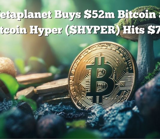 Metaplanet Purchased $52M Extra Bitcoins and Holds Virtually $2B: $HYPER Presale Reaches $7M Metaplanet Purchased $52M Extra Bitcoins and Holds Virtually $2B: $HYPER Presale Reaches $7M