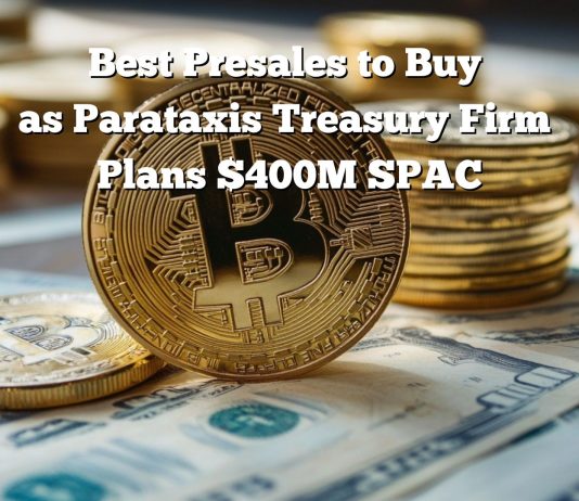 Greatest Presales to Watch as Bitcoin Treasury Big Targets $400M SPAC Deal Greatest Presales to Watch as Bitcoin Treasury Big Targets $400M SPAC Deal