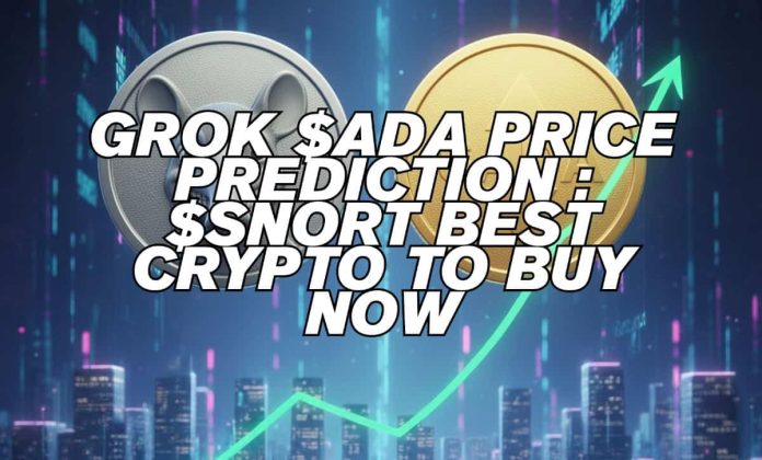 Grok’s $ADA ‘Uptober’ Prediction: Is $1 In Sight, As $SNORT Turns into the Finest Crypto to Purchase Now?