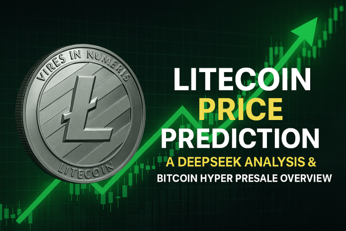 Litecoin Value Prediction, a Deekseek Evaluation & Bitcoin Hyper Presale Overview