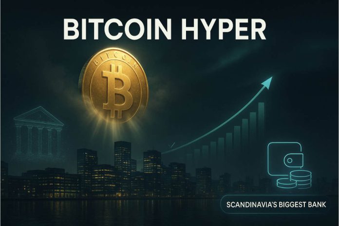 Bitcoin Hyper: Greatest Crypto to Purchase as Scandinavia’s Largest Financial institution Lastly Admits It Was Fallacious About $BTC
