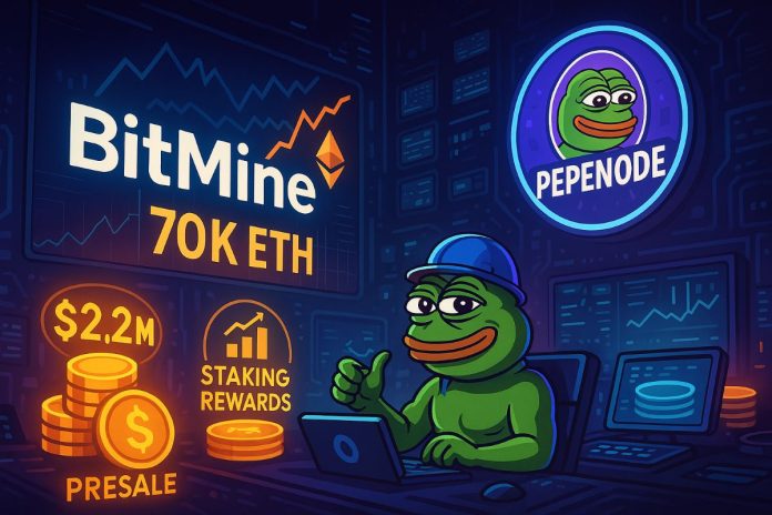 BitMine Luggage 70Ok ETH As PEPENODE Mining Meme Coin Nears $2.2M in Viral Presale