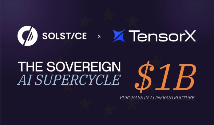 Solstice and Tensorx to Purchase $1 Billion in AI Infrastructure to Help EU Sovereign AI Demand