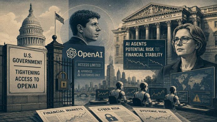 US Authorities Tightens OpenAI Entry Beneath Sam Altman as Financial institution of England Flags AI Brokers as Monetary Stability Danger