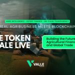 Valle Capital Token Launches RWA and Agribusiness Ecosystem