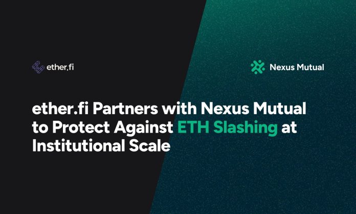 ether.fi Companions with Nexus Mutual to Defend Towards ETH Slashing at Institutional Scale ether.fi Companions with Nexus Mutual to Defend Towards ETH Slashing at Institutional Scale
