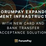 ForumPay Expands Cost Infrastructure with New Card and Financial institution Switch Acceptance Answer