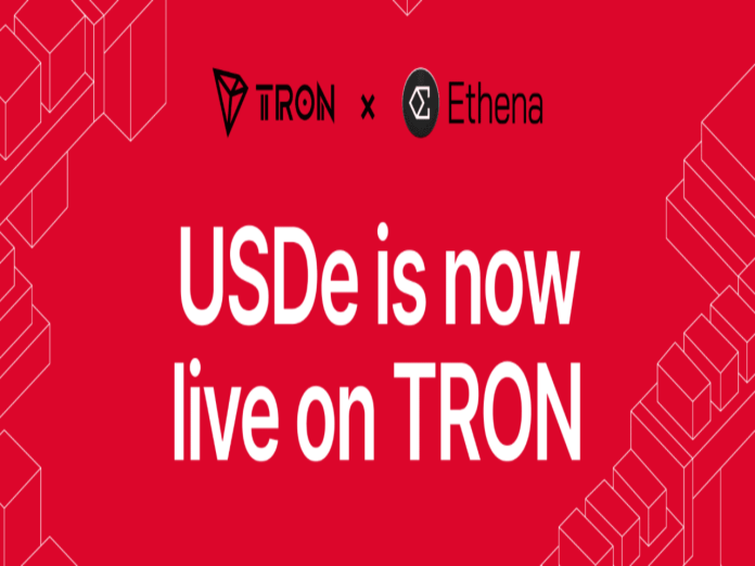 Ethena Brings USDe and sUSDe to TRON, Increasing Digital Greenback Entry Throughout Its Stablecoin Ecosystem