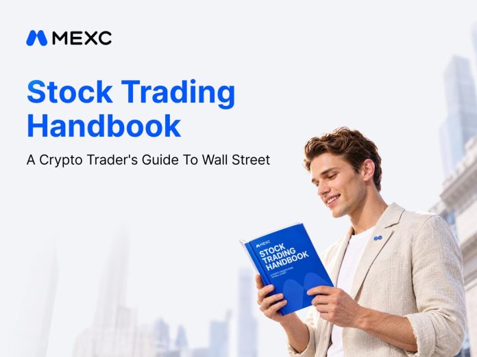 MEXC Expands Alternative Compass with Inventory Buying and selling Handbook to Assist Crypto Customers Construct Funding Information MEXC Expands Alternative Compass with Inventory Buying and selling Handbook to Assist Crypto Customers Construct Funding Information