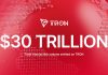 TRON Surpasses $30T in Complete Transaction Quantity because it Secures its Place as Main Chain for Stablecoins TRON Surpasses $30T in Complete Transaction Quantity because it Secures its Place as Main Chain for Stablecoins