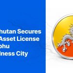 BTSE Bhutan Receives Monetary Providers License for Digital Asset Buying and selling Providers in Gelephu Mindfulness Metropolis