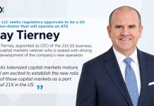 21X LLC Seeks Regulatory Approval to Function as a US Dealer Seller and Appoints Ray Tierney as CEO