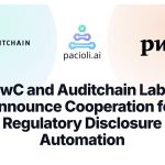 PwC and Auditchain Labs Announce Cooperation for Regulatory Disclosure Automation