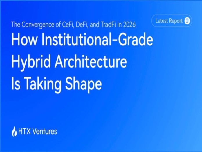HTX Ventures Publishes New Report on the Convergence of CeFi, DeFi, and TradFi HTX Ventures Publishes New Report on the Convergence of CeFi, DeFi, and TradFi