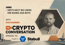Orbs – DeFi’s Subsequent Large Customers Are Banks and Bots